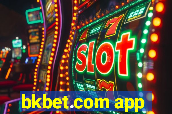 bkbet.com app